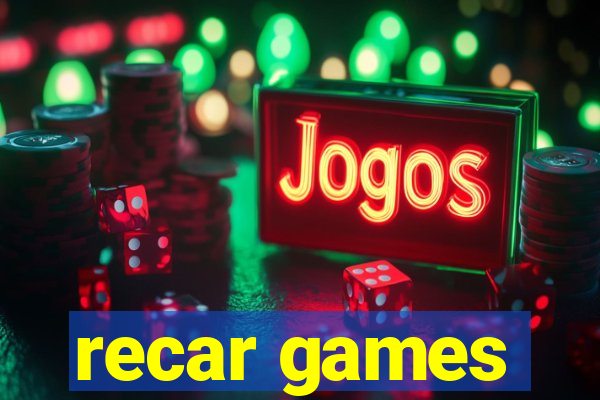recar games
